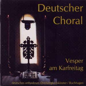 Buchcover Choral - Dokumentation 2: Vesper am Karfreitag | Archimandrit Johannes | EAN 9783926236111 | ISBN 3-926236-11-6 | ISBN 978-3-926236-11-1