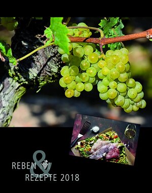 Buchcover Reben & Rezepte 2018  | EAN 9783926260185 | ISBN 3-926260-18-1 | ISBN 978-3-926260-18-5