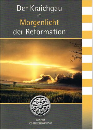 Buchcover Der Kraichgau im Morgenlicht der Reformation | Konrad Schomerus | EAN 9783926315519 | ISBN 3-926315-51-2 | ISBN 978-3-926315-51-9