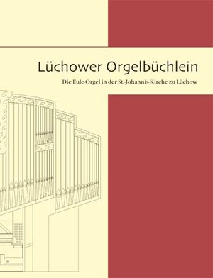 Buchcover Lüchower Orgelbüchlein  | EAN 9783926322418 | ISBN 3-926322-41-1 | ISBN 978-3-926322-41-8