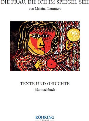 Buchcover Die Frau, die ich im Spiegel seh | Martina Lammers | EAN 9783926322791 | ISBN 3-926322-79-9 | ISBN 978-3-926322-79-1