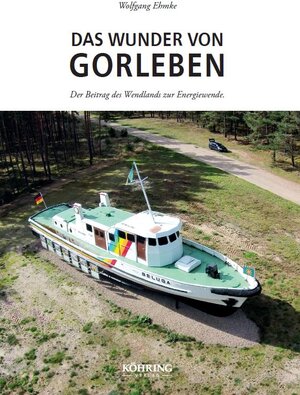 Buchcover Das Wunder von Gorleben | Wolfgang Ehmke | EAN 9783926322807 | ISBN 3-926322-80-2 | ISBN 978-3-926322-80-7