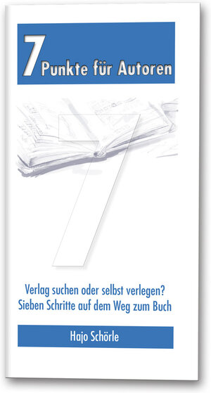 Buchcover 7 Punkte für Autoren | Hajo Schörle | EAN 9783926341174 | ISBN 3-926341-17-3 | ISBN 978-3-926341-17-4