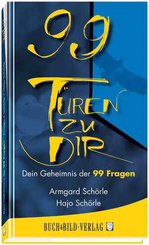 Buchcover 99 Türen zu Dir | Armgard Schörle | EAN 9783926341990 | ISBN 3-926341-99-8 | ISBN 978-3-926341-99-0