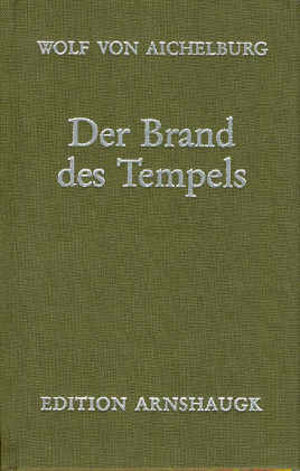 Buchcover Der Brand des Tempels | Wolf von Aichelburg | EAN 9783926370204 | ISBN 3-926370-20-3 | ISBN 978-3-926370-20-4