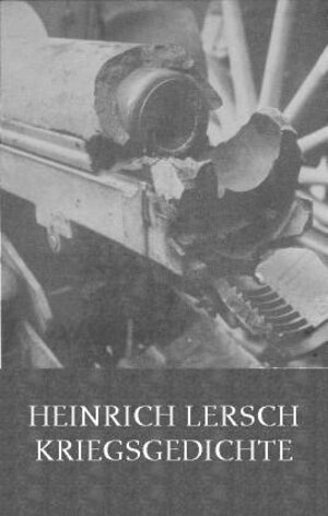 Buchcover Kriegsgedichte | Heinrich Lersch | EAN 9783926370440 | ISBN 3-926370-44-0 | ISBN 978-3-926370-44-0
