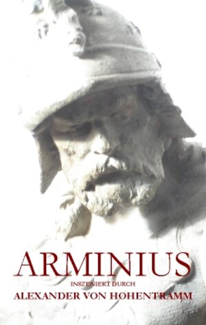 Buchcover Arminius | Alexander von Hohentramm | EAN 9783926370525 | ISBN 3-926370-52-1 | ISBN 978-3-926370-52-5
