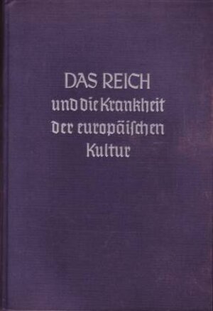 Buchcover Das Reich und die Krankheit der europäischen Kultur | Christoph Steding | EAN 9783926370853 | ISBN 3-926370-85-8 | ISBN 978-3-926370-85-3