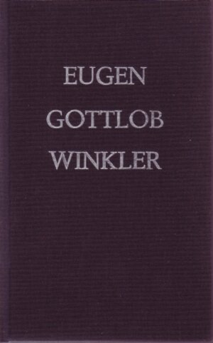 Buchcover Dichtungen, Gestalten und Probleme, Nachlaß | Eugen G Winkler | EAN 9783926370860 | ISBN 3-926370-86-6 | ISBN 978-3-926370-86-0