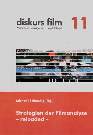 Buchcover Strategien der Filmanalyse - reloaded  | EAN 9783926372116 | ISBN 3-926372-11-7 | ISBN 978-3-926372-11-6