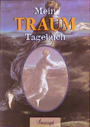 Buchcover Mein Traumtagebuch | Leah Levine | EAN 9783926374707 | ISBN 3-926374-70-5 | ISBN 978-3-926374-70-7