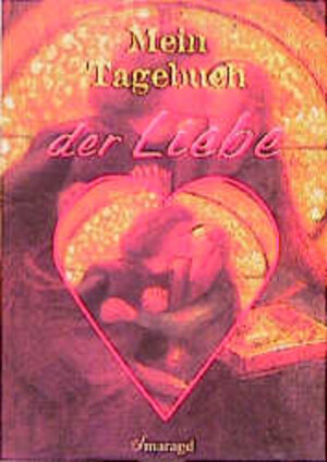 Buchcover Mein Tagebuch der Liebe | Gina Hellmann | EAN 9783926374790 | ISBN 3-926374-79-9 | ISBN 978-3-926374-79-0