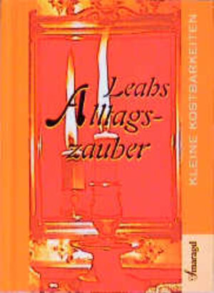 Buchcover Leahs Alltagszauber - Übung macht den Magier | Leah Levine | EAN 9783926374943 | ISBN 3-926374-94-2 | ISBN 978-3-926374-94-3