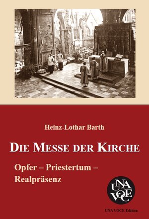Buchcover Die Messe der Kirche | Heinz-Lothar Barth | EAN 9783926377418 | ISBN 3-926377-41-0 | ISBN 978-3-926377-41-8