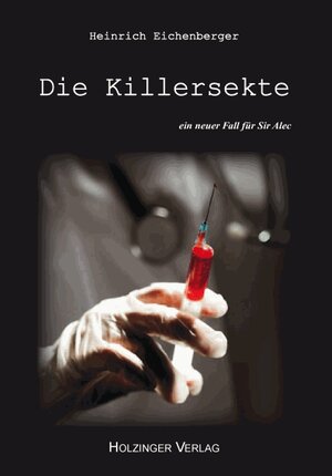 Buchcover Die Killersekte | Heinrich Eichenberger | EAN 9783926396655 | ISBN 3-926396-65-2 | ISBN 978-3-926396-65-5