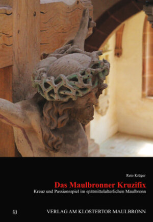 Buchcover Das Maulbronner Kruzifix | Reto Krüger | EAN 9783926414342 | ISBN 3-926414-34-0 | ISBN 978-3-926414-34-2