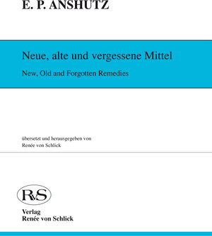 Buchcover Neue, alte und vergessene Mittel | Edward P Anshutz | EAN 9783926428141 | ISBN 3-926428-14-7 | ISBN 978-3-926428-14-1