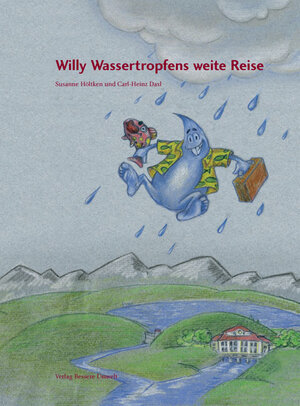 Buchcover Willy Wassertropfens weite Reise | EAN 9783926429186 | ISBN 3-926429-18-6 | ISBN 978-3-926429-18-6