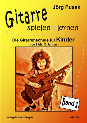 Buchcover Gitarre spielend lernen, Band 1 | Jörg Pusak | EAN 9783926440457 | ISBN 3-926440-45-7 | ISBN 978-3-926440-45-7