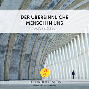 Buchcover Der übersinnliche Mensch in uns | Wolfgang Schad | EAN 9783926444868 | ISBN 3-926444-86-X | ISBN 978-3-926444-86-8