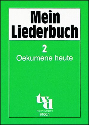 Buchcover Mein Liederbuch 2 - Oekumene heute. Textausgabe / Mein Liederbuch 2 - Oekumene heute. | Eckart Bücken | EAN 9783926512208 | ISBN 3-926512-20-2 | ISBN 978-3-926512-20-8