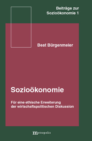 Buchcover Sozioökonomie | Beat Bürgenmeier | EAN 9783926570383 | ISBN 3-926570-38-5 | ISBN 978-3-926570-38-3