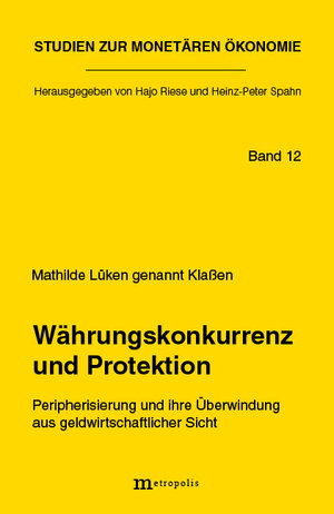 Buchcover Währungskonkurrenz und Protektion | Mathilde Lüken | EAN 9783926570611 | ISBN 3-926570-61-X | ISBN 978-3-926570-61-1