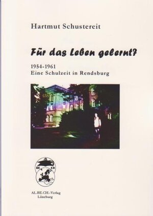 Buchcover Für das Leben gelernt? | Hartmut Schustereit | EAN 9783926623614 | ISBN 3-926623-61-6 | ISBN 978-3-926623-61-4