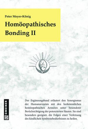 Buchcover Homöopathisches Bonding II | Peter Meyer-König | EAN 9783926633729 | ISBN 3-926633-72-7 | ISBN 978-3-926633-72-9