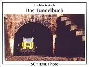 Buchcover Das Tunnelbuch | Joachim Seyferth | EAN 9783926669063 | ISBN 3-926669-06-3 | ISBN 978-3-926669-06-3