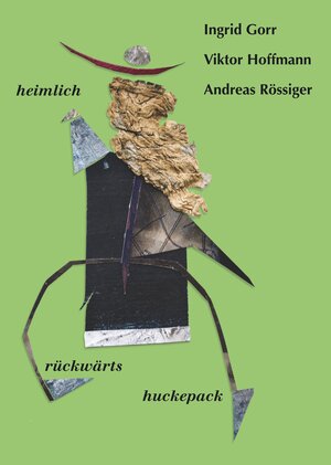 Buchcover heimlich, rückwärts, huckepack | Ingrid Gorr | EAN 9783926677884 | ISBN 3-926677-88-0 | ISBN 978-3-926677-88-4