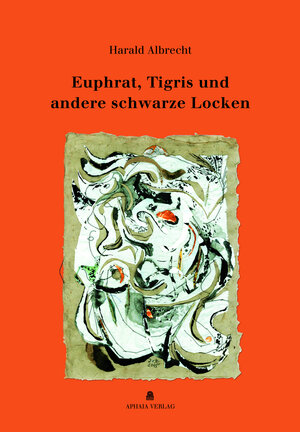 Buchcover Euphrat, Tigris und andere schwarze Locken | Harald Albrecht | EAN 9783926677945 | ISBN 3-926677-94-5 | ISBN 978-3-926677-94-5