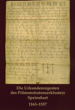 Buchcover Die Urkundenregesten des Prämonstratenserklosters Speinshart: 1163-1557 | Hermann Lickleder | EAN 9783926817303 | ISBN 3-926817-30-5 | ISBN 978-3-926817-30-3