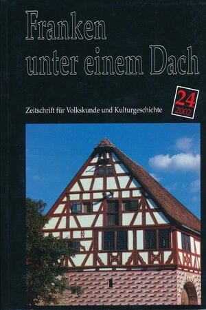 Buchcover Franken unter einem Dach. Zeitschrift für Volkskunde und Kulturgeschichte  | EAN 9783926834515 | ISBN 3-926834-51-X | ISBN 978-3-926834-51-5