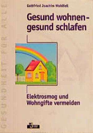 Buchcover Gesund wohnen - gesund schlafen | Gottfried J Wohlfeil | EAN 9783926955432 | ISBN 3-926955-43-0 | ISBN 978-3-926955-43-2