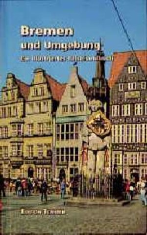 Buchcover Bremen und Umgebung | Eva Missler | EAN 9783926958570 | ISBN 3-926958-57-X | ISBN 978-3-926958-57-0