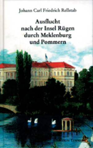 Buchcover Ausflucht nach der Insel Rügen, Meklenburg und Pommern | Johann C Rellstab | EAN 9783926958754 | ISBN 3-926958-75-8 | ISBN 978-3-926958-75-4