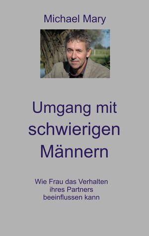 Buchcover Umgang mit schwierigen Männern | Michael Mary | EAN 9783926967558 | ISBN 3-926967-55-2 | ISBN 978-3-926967-55-8