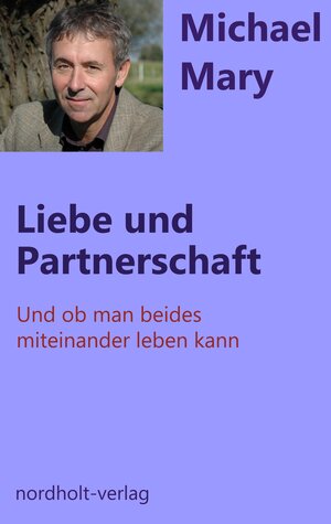 Buchcover Liebe + Partnerschaft | Michael Mary | EAN 9783926967589 | ISBN 3-926967-58-7 | ISBN 978-3-926967-58-9