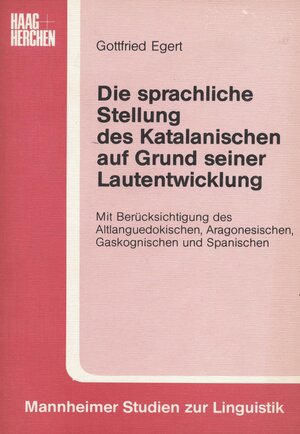 Die sprachliche Stellung des Katalanischen auf Grund seiner Lautentwicklung