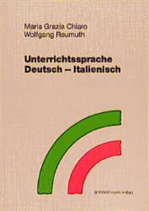 Buchcover Unterrichtssprache Deutsch-Italienisch | Maria G Chiaro | EAN 9783926972385 | ISBN 3-926972-38-6 | ISBN 978-3-926972-38-5