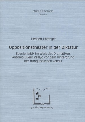 Buchcover Oppositionstheater in der Diktatur | Heribert Härtinger | EAN 9783926972569 | ISBN 3-926972-56-4 | ISBN 978-3-926972-56-9