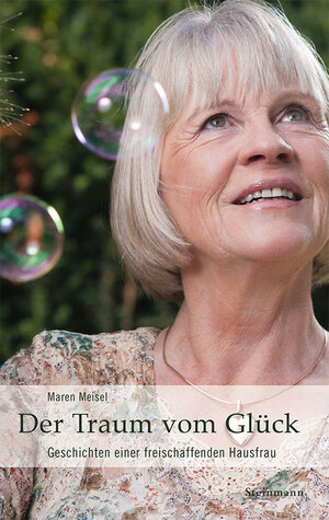 Buchcover Der Traum vom Glück | Maren Meisel | EAN 9783927043411 | ISBN 3-927043-41-9 | ISBN 978-3-927043-41-1