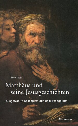 Buchcover Matthäus und seine Jesusgeschichten | Peter Stolt | EAN 9783927043640 | ISBN 3-927043-64-8 | ISBN 978-3-927043-64-0