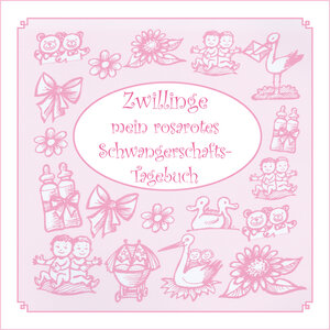 Buchcover Zwillinge - mein rosarotes Schwangerschafts-Tagebuch | Gisela Otto | EAN 9783927058576 | ISBN 3-927058-57-2 | ISBN 978-3-927058-57-6