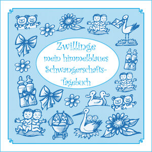Buchcover Zwillinge - mein himmelblaues Schwangerschafts-Tagebuch | Gisela Otto | EAN 9783927058583 | ISBN 3-927058-58-0 | ISBN 978-3-927058-58-3