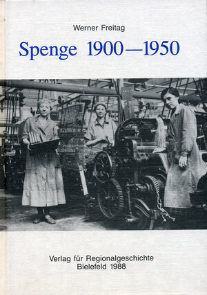 Buchcover Spenge 1900-1950 | Werner Freitag | EAN 9783927085107 | ISBN 3-927085-10-3 | ISBN 978-3-927085-10-7