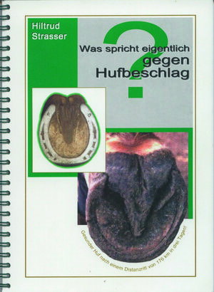Buchcover Was spricht eigentlich gegen Hufbeschlag? | Hiltrud Strasser | EAN 9783927091511 | ISBN 3-927091-51-0 | ISBN 978-3-927091-51-1