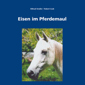 Buchcover Eisen im Pferdemaul | Hiltrud Strasser | EAN 9783927091641 | ISBN 3-927091-64-2 | ISBN 978-3-927091-64-1