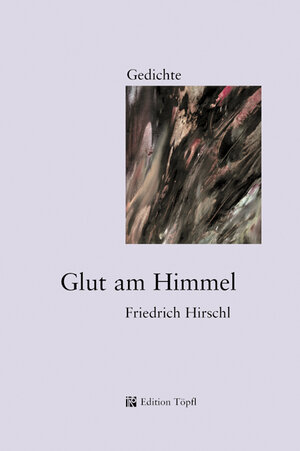 Buchcover Glut am Himmel | Friedrich Hirschl | EAN 9783927108592 | ISBN 3-927108-59-6 | ISBN 978-3-927108-59-2